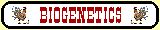 BIOGENETICS